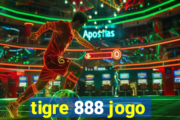 tigre 888 jogo